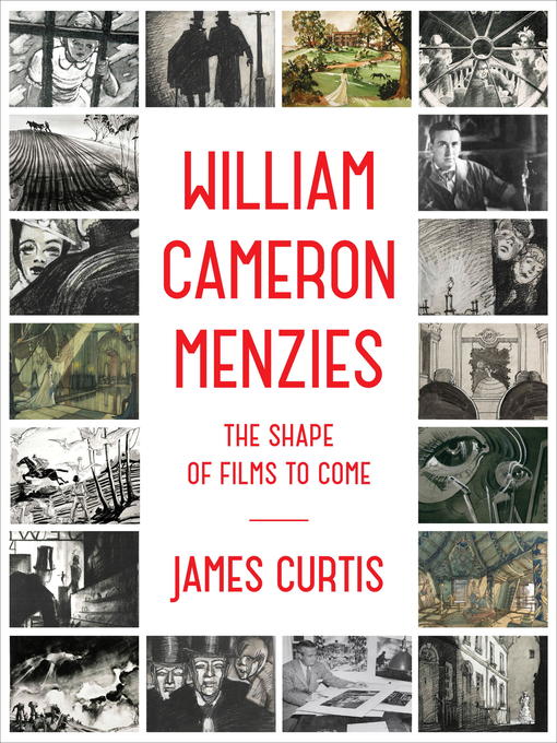 Title details for William Cameron Menzies by James Curtis - Available